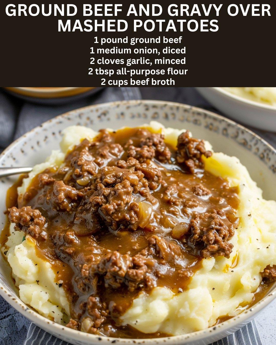 GROUND BEEF AND GRAVY OVER MASHED POTATOES - Junior Daily Recipes